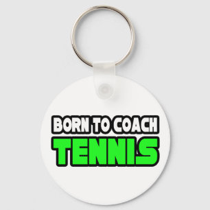 Porte-clés Né Pour Entraîner Le Tennis