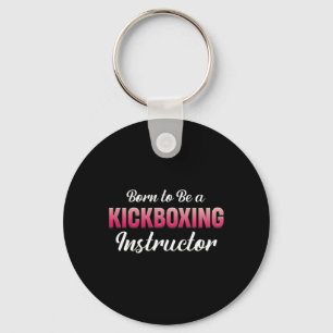 Porte-clés Né pour être un instructeur de kickboxing Fitness