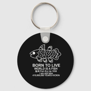 Porte-clés Né Pour Vivre Dans Le Monde Est Un Poisson Coelaca