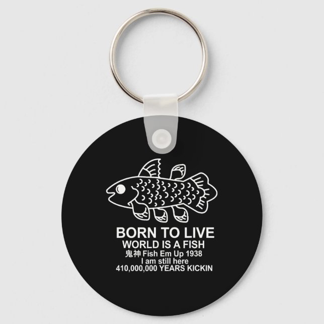 Porte-clés Né Pour Vivre Dans Le Monde Est Un Poisson Coelaca (Recto)