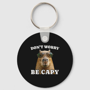 Porte-clés Ne t'inquiète pas, sois capy capybara drôle 