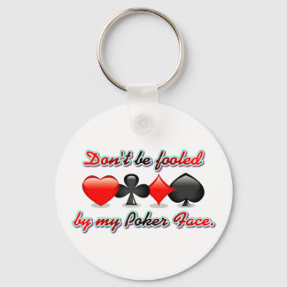 Porte-clés Ne vous laissez pas tromper par mon visage de poke