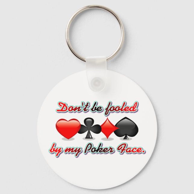 Porte-clés Ne vous laissez pas tromper par mon visage de poke (Recto)