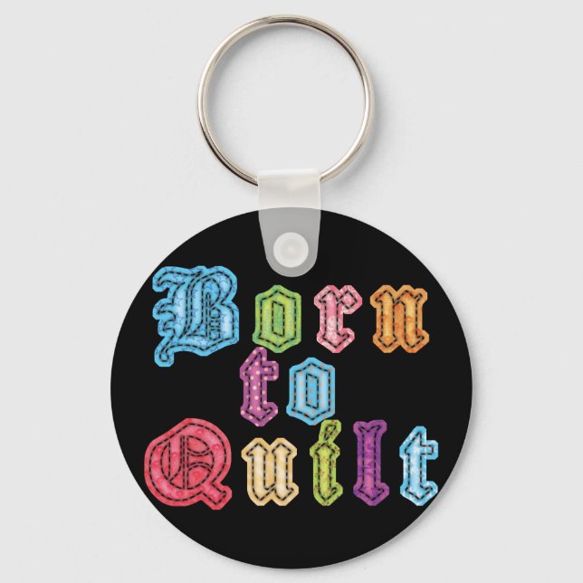 Porte-clés Née pour le quilting (Recto)