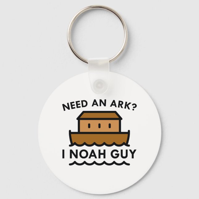 Porte-clés Need An Ark? I Noah Guy. (Recto)