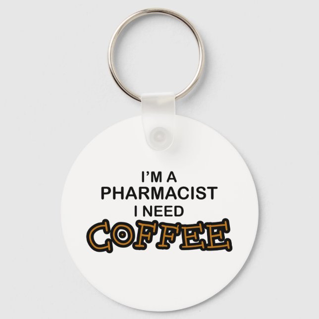Porte-clés Need Coffee - Pharmacien (Recto)