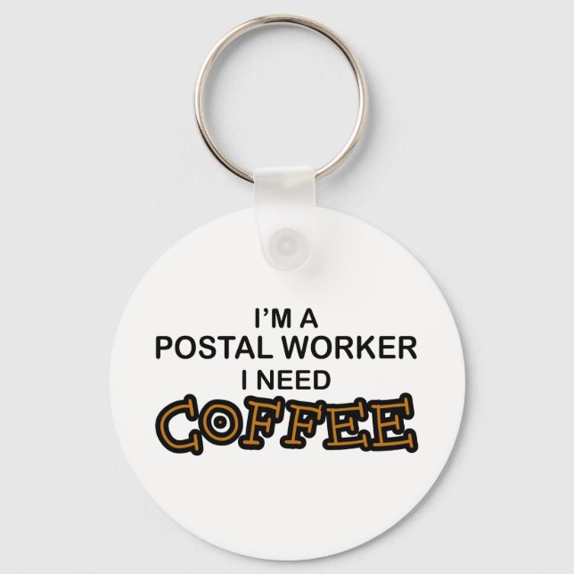 Porte-clés Need Coffee - Postal Worker (Recto)