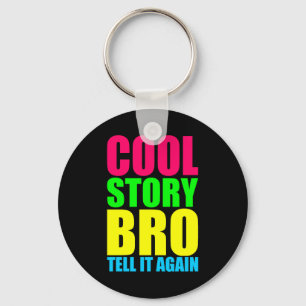 Porte-clés Neon Cool Story Bro