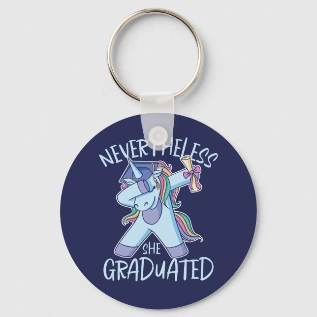 Porte-clés Nevertheless She Graduated Funny Graduation Humor (Recto)