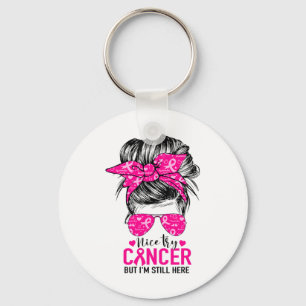 Porte-clés Nice Essayez le cancer Mais je suis toujours ici C