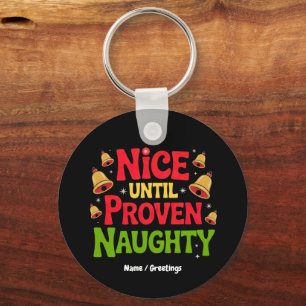 Porte-clés Nice Jusqu'À Proven Drôle Design de Noël Cheeky