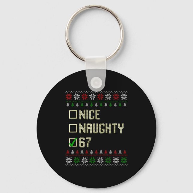 Porte-clés Nice Naughty 67 Funny Ugly Sweater Slang Brainrot  (Recto)