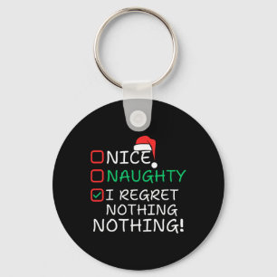 Porte-clés Nice Naughty I Regret Nothing Liste de Noël Père N