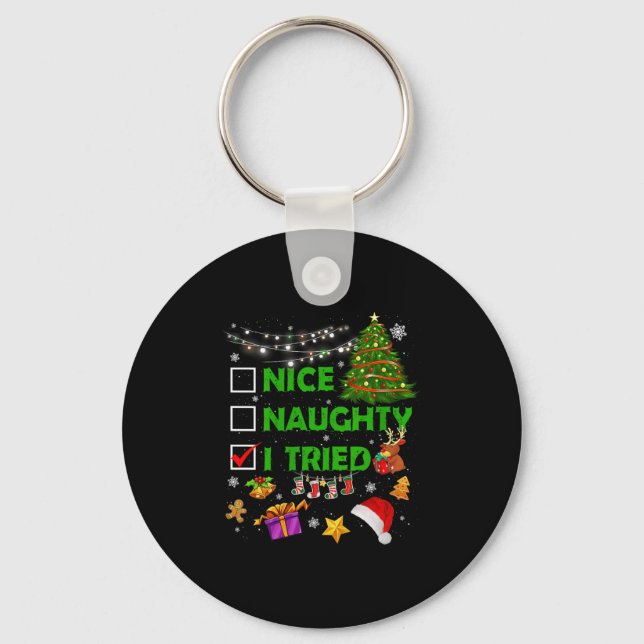 Porte-clés Nice Naughty I Tried Christmas Tree Light Funny Xm (Recto)