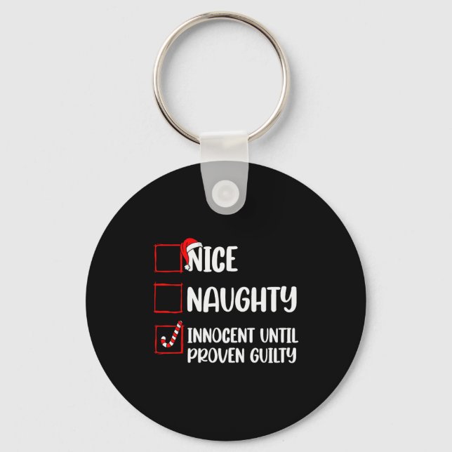 Porte-clés Nice Naughty Innocent Until Proven Guilty Christma (Recto)