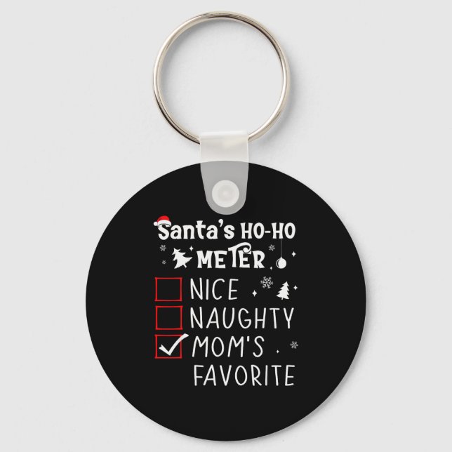 Porte-clés Nice Naughty Mom's Favorite Christmas List Santa C (Recto)