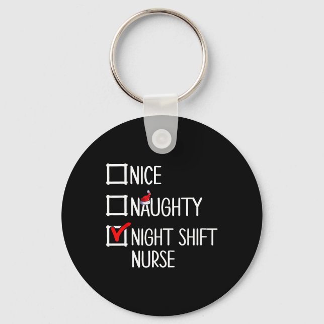 Porte-clés Nice Naughty Night Shift Nurse Shirt (Recto)
