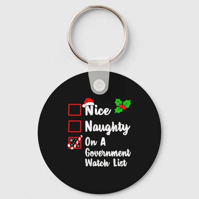 Porte-clés Nice Naughty On A Government Watch List Christmas  (Recto)