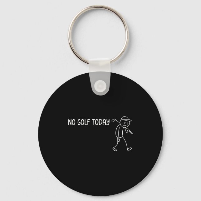 Porte-clés No Golf Today Funny Sad Stickman Golfer Men Women  (Recto)