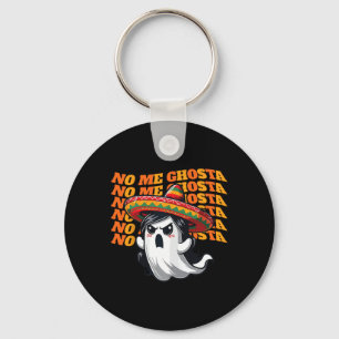Porte-clés No Me Ghosta Funny Mexicaine Halloween Femmes Fant