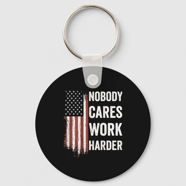 Porte-clés Nobody Cares Work Harder Motivational Workout Gym  (Recto)