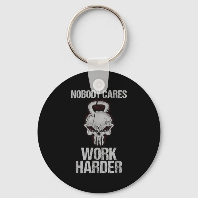 Porte-clés Nobody Cares Work Harder Workout Gym Motivation Gi (Recto)