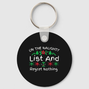 Porte-clés Noël Amusant Sur La Liste Coquine Et Je Regrette P