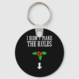 Porte-clés Noël Je N'ai Pas Fait Règles Gui Funny Xmas 