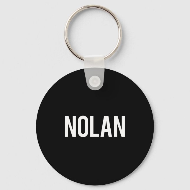 Porte-clés Nolan - Cool New Funny Name Fan Gift Tee  (Recto)