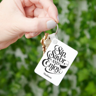 Porte-clés Nom Personnalisé Sip, Savourer, Savourer Du Vin