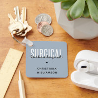 Nom personnalisé Technologue chirurgical Med Surg 