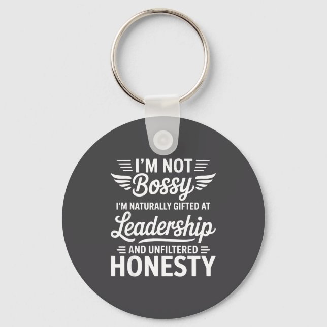 Porte-clés Not Bossy Leadership And Honesty Funny Saying Mens (Recto)