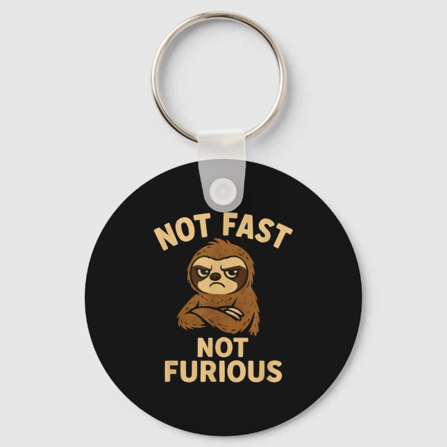 Porte-clés Not Fast Not Furious, Funny Sltoh  (Recto)