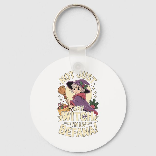 Porte-clés “not Just Any Witch, I’m La Befana” Funny Italian  (Recto)
