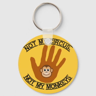 Porte-clés Not My Circus - keychain
