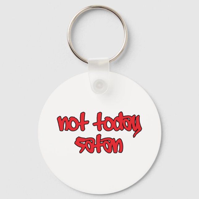 Porte-clés Not Today Satan (Recto)