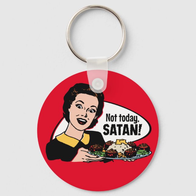 Porte-clés Not Today Satan Keychain (Recto)