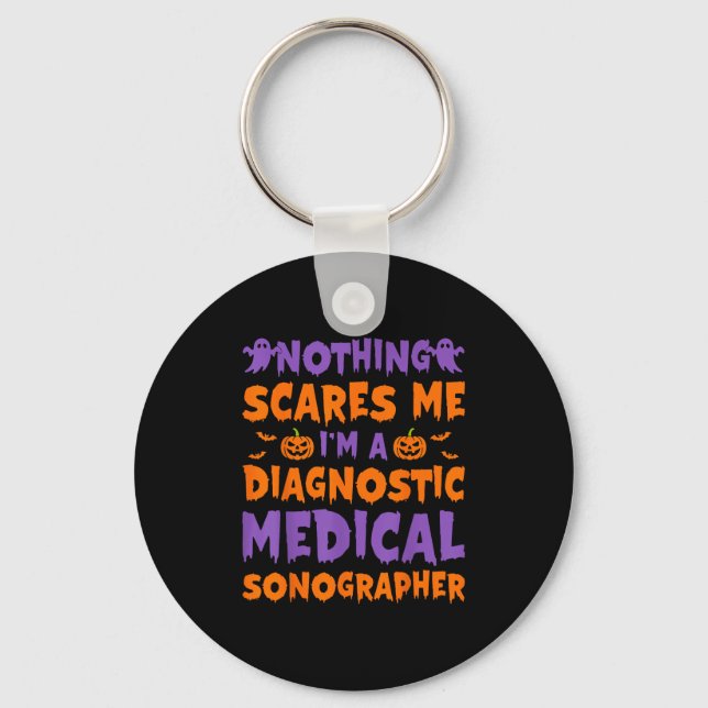 Porte-clés Nothing Es Me I'm A Diagnostic Medical Sonographer (Recto)