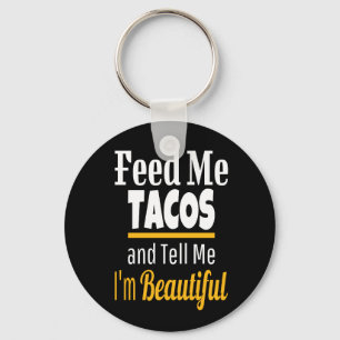 Porte-clés Nourrir MOI Tacos Drôle Nouveauté
