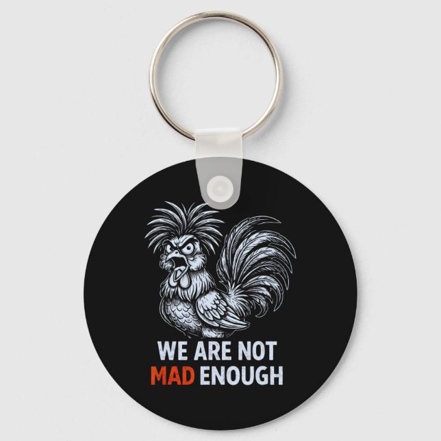Porte-clés Nous ne sommes pas assez fâchés Poulet de protesta (Recto)