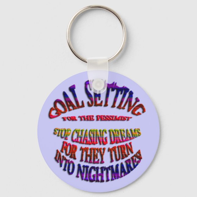 Porte-clés Objectif : Arrêter de poursuivre les rêves (Recto)