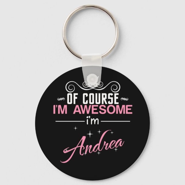 Porte-clés Of Course I'm Awesome I'm Andrea (Recto)
