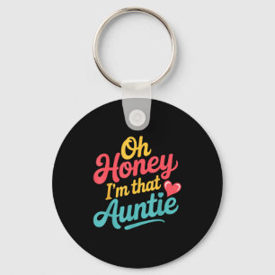 Porte-clés Oh Chérie Je Suis Cette Tante Sy Humeur De Famille