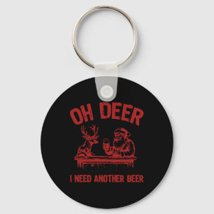 Porte-clés Oh Deer J'Ai Besoin D'Une Autre Bière Boire Bière
