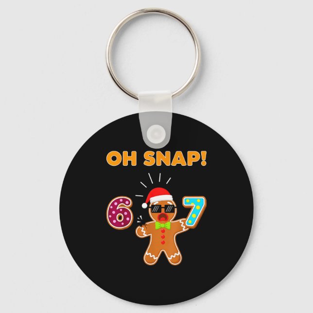 Porte-clés Oh Snap 67 Six Seven Meme Gingerbread Man Funny 67 (Recto)