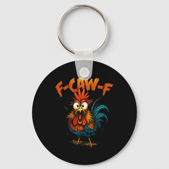 Porte-clés Oiseau drôle F Caw F Citation de poulet Fcawf Coq  (Recto)