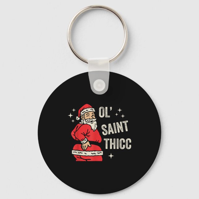 Porte-clés Ol' Saint Thicc Christmas, Funny Ty Santa Christma (Recto)
