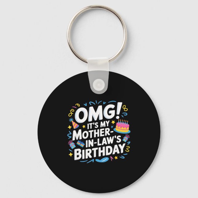 Porte-clés Omg C'est L'anniversaire De Ma Belle-Mère  (Recto)
