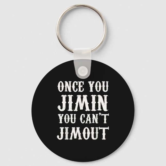 Porte-clés Once You Jimin You Can't Jimout  (Recto)