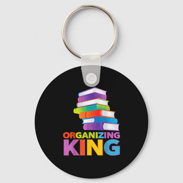 Porte-clés Organizing King Quote Fun For Books Lovers Librari (Recto)
